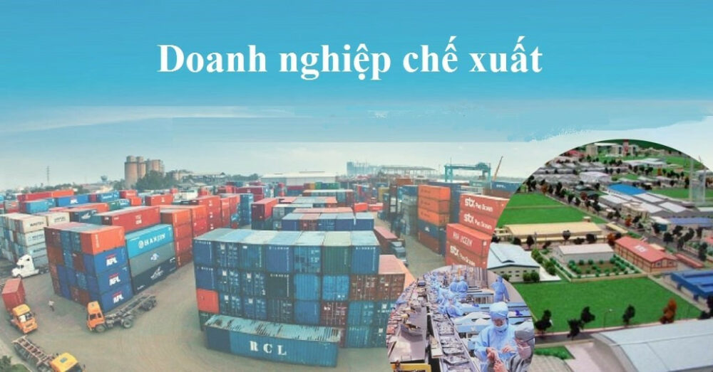 Hướng dẫn thành lập doanh nghiệp chế xuất